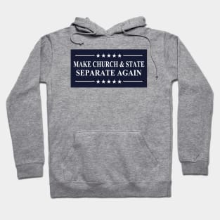 Make Church and State Separate Again Pro Choice Now Hoodie
